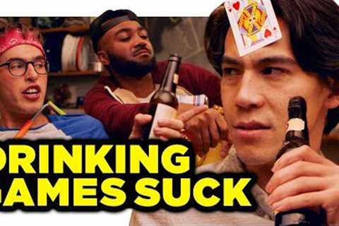 Drinking Games Suck