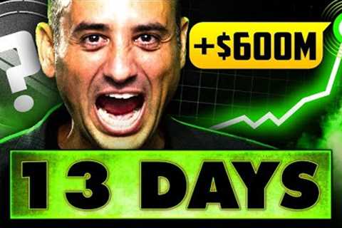 They're PUMPING $600M Into These Altcoins! (ONLY 13 DAYS LEFT!)
