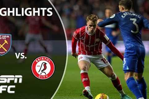 Bristol City vs. West Ham | FA Cup Highlights | ESPN FC