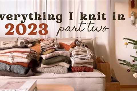 everything I knit in 2023, part two • marlene’s knitting podcast
