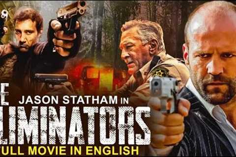 Jason Statham In THE ELIMINATORS - Hollywood Movie | Robert De Niro | Superhit Action English Movie