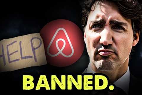 Canada's NEW Law CRUSHES AirBnb Forever!