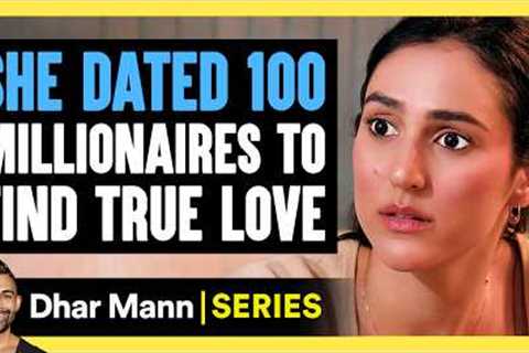 My Shocking Story Ep 02: She DATED 100 Millionaires To Find TRUE LOVE | Dhar Mann Studios