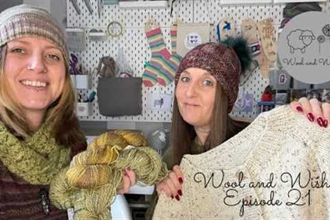 Wool and Wishes Knitting Podcast Ep.21 Happy New Year