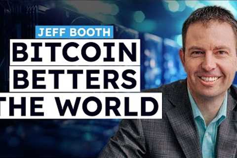 Why Bitcoin Makes The World Better