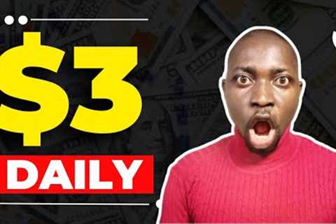 Withdraw Free $3 (₦3K) Everyday From This Secret Website! | Make Money Online In Nigeria
