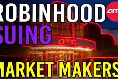 🔥 URGENT: ROBINHOOD IS THROWING MARKET MAKERS UNDER THE BUS!! - AMC Stock Short Squeeze Update