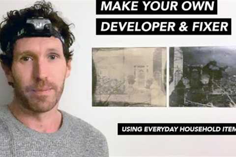 Make Your Own Developer &amp; Fixer Using Household Items