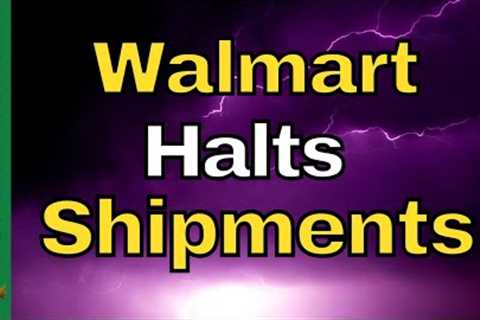 MULTIPLE Reports: Walmart STOPS It's TRUCKS - Food Shortage Updates