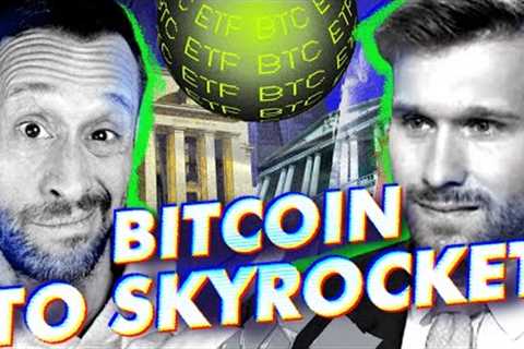 Bitcoin To SKYROCKET As Institutions Prepare For Bitcoin ETF