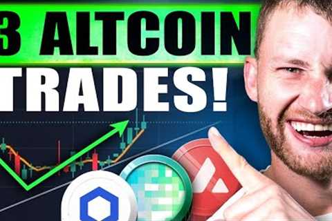 3 Altcoins That Are Ready To EXPLODE! (Happening RIGHT NOW)