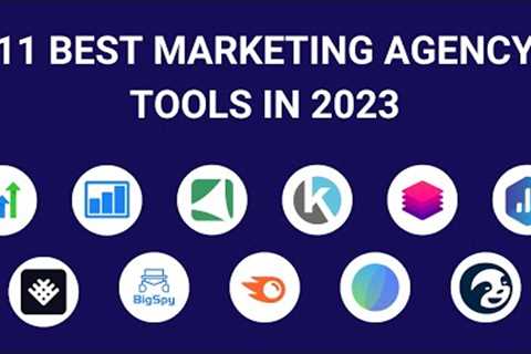 11 Best Marketing Agency Software Tools 2023