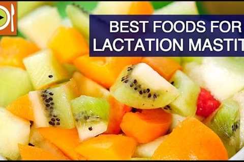 Best Foods to Cure Lactation Mastitis | Healthy Recipes