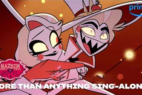 More Than Anything Sing-Along | Hazbin Hotel | Prime Video