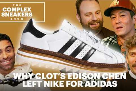 Why Clot’s Edison Chen Left Nike For Adidas | The Complex Sneakers Show