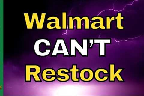 Walmart Warehouses EMPTY - EMPLOYEE Reports Of Food Shortages