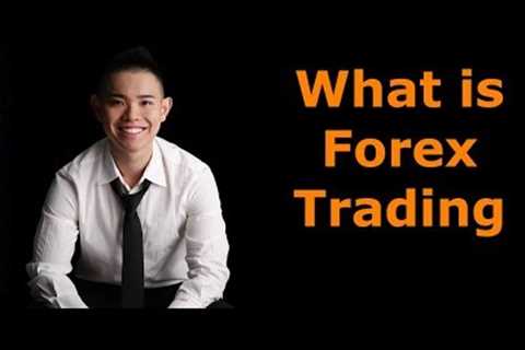 Forex Trading for Beginners #1: What is Forex trading and How Does it Work