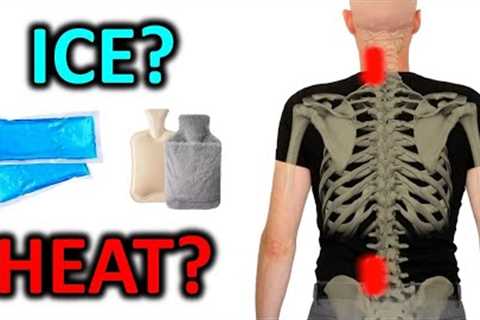 Hot or Cold for Back Pain &amp; Neck Pain? You’re getting it wrong.