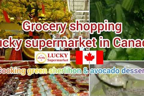 Grocery shopping and living in Canada: Lucky supermarket. Cooking avocado dessert