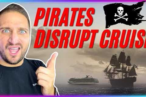 Carnival Sounds Alarm About Pirate Threat on Upcoming Cruise! ⚠️🚢  #cruisenews