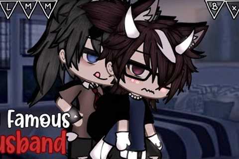 My Famous Husband?! |•| ▪︎BL/GAY /GLMM▪︎ |•|▪︎Original Gacha Life Mini Movie ▪︎