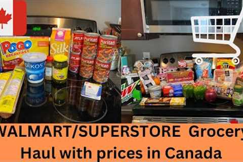 WALMART/SUPERSTORE Grocery haul with Prices in Canada