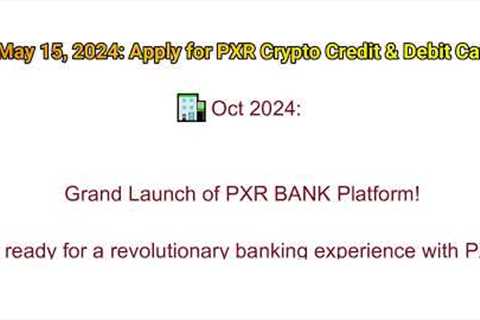 Unveiling the PXR Network Odyssey: From Mining to Banking | Crypto Revolution 2024!