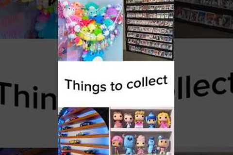 Things to Collect #shorts #youtubeshorts #collection