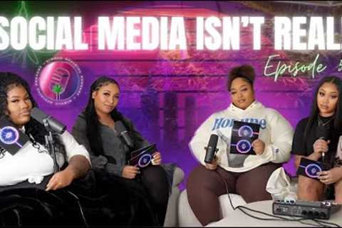 EP 5 Social Media Isn't Real! | Parasocial Relationships, Perception vs. Reality &amp; Influence