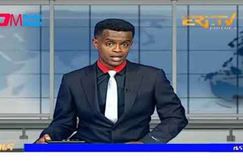 Evening News in Tigrinya for January 27, 2024 - ERi-TV, Eritrea