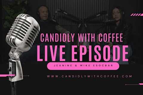 Candidly with Coffee After Dark - LIVE EPISODE | Q&amp;A