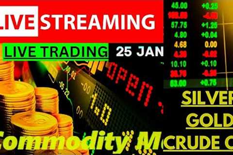 🛑25th January CRUDEOIL, NATURALGAS, GOLD, SILVER Live Trading | MCX ANALYSIS