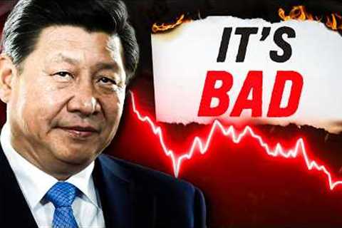 China's Economic Crisis is Getting Much Worse.