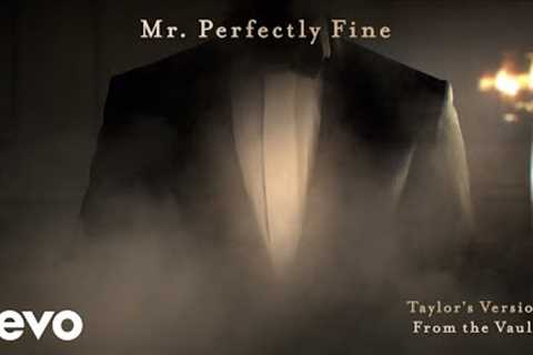 Taylor Swift - Mr. Perfectly Fine (Taylor’s Version) (From The Vault) (Lyric Video)
