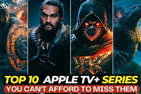 Top 10 Best TV Shows On Apple TV+ Right Now! | Must-Watch Web Series On Apple TV+ [Don't Miss Out]