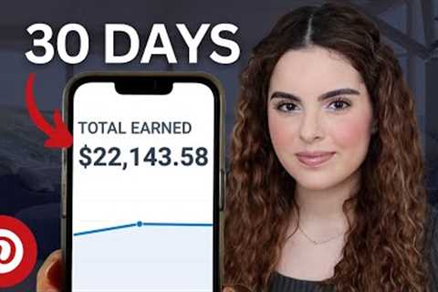 Pinterest Affiliate Marketing Guide - How I Made $22,143 in 30 Days (2024 Method)