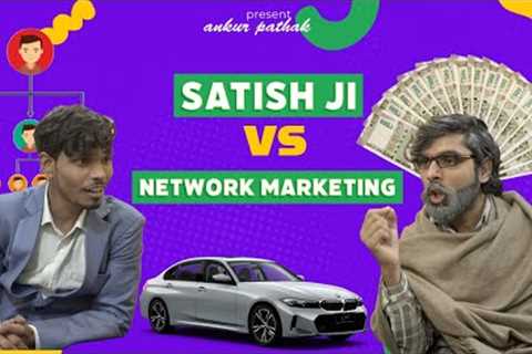 Satish ji vs network marketing | ankur pathak
