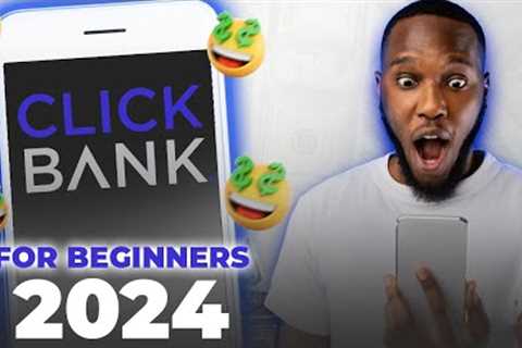 HOW TO START CLICKBANK AFFILIATE MARKETING IN 2024 (Quick Start Beginners Guide)