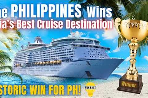 A Historic Win: Philippines is Asia's Best Cruise Destination