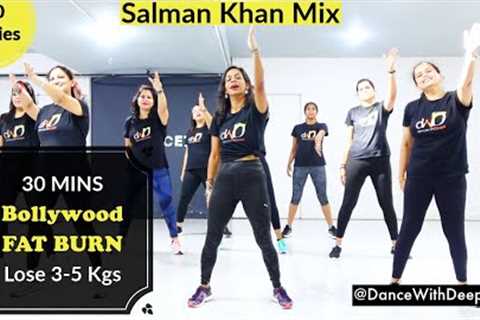 30mins DAILY - Bollywood Dance Workout | Salman Khan Mix | Lose weight 3-5kgs
