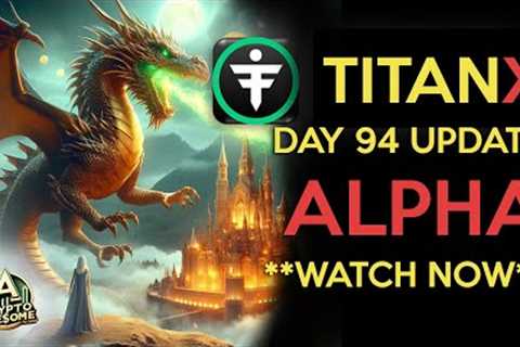 Day 94 Titan X Update: Mining Strategies, Titan Legends, and Exciting Protocols Revealed!