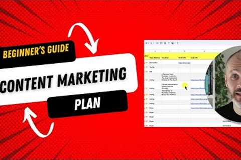 Building Your First Content Marketing Plan: Quick Guide