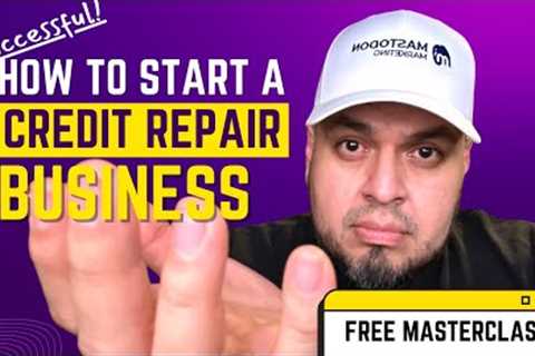 Starting Your Credit Repair Business in 2024