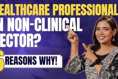 Alternative Careers for Doctors | Alternative Careers in Healthcare | Non Medical Jobs for Doctors