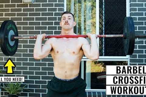 10 Of The Best CrossFit® Barbell Workouts Done From Home