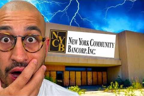 Banking Crisis SPREADS: New York Community Bank is FAILING