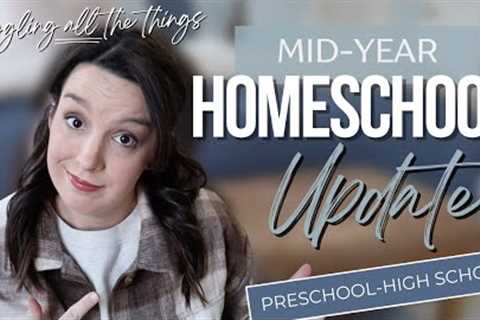 MID-YEAR HOMESCHOOL UPDATE | Homeschool Curriculum Thoughts | Homeschool High School | Special Needs