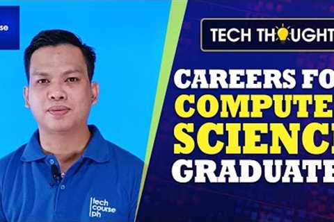 Careers for Computer Science Graduates | Tech Thought