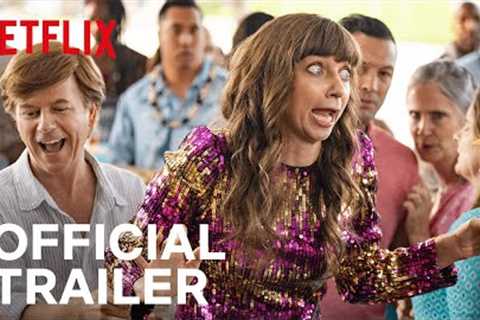 The Wrong Missy | Official Trailer | Netflix