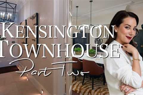 HOUSE TOUR PART 2 | LUXURY KENSINGTON TOWNHOUSE | INTERIOR DESIGN | Behind the Design